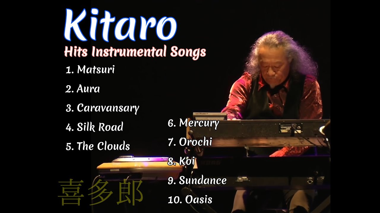 Kitaro - Hits Instrumental Songs