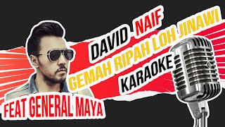 General Maya feat David Bayu - Gemah Ripah Loh Jinawi - Karaoke