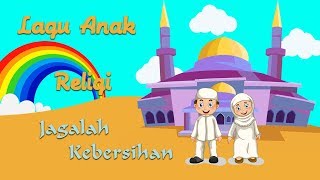 Jagalah Kebersihan - Lagu Anak - Anak Sepanjang Masa