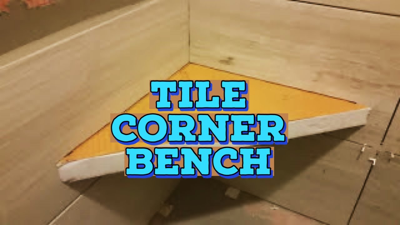 TIPS ON HOW. TO INSTALL TILE SHOWER SEAT - HOW TO INSTALL SHOWER CORNER ...