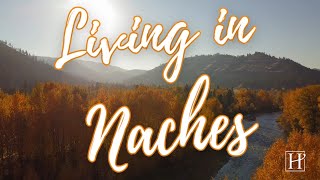 Living in Naches, WA