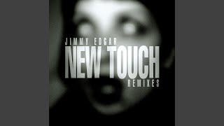 New Touch (Jacques Greene Remix)