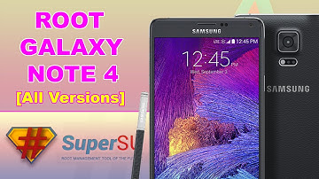 How to Root Samsung Galaxy Note 4 [All Versions SM-N910*] +Install Custom Recovery [CWM]]