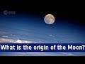 What is the origin of the Moon?