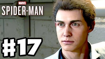 Spider-Man - PS4 Gameplay Walkthrough Part 17 - Strong Connections!