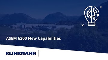 ASEM 6300: New Industrial Automation Capabilities