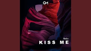 Kiss Me - Akmalov