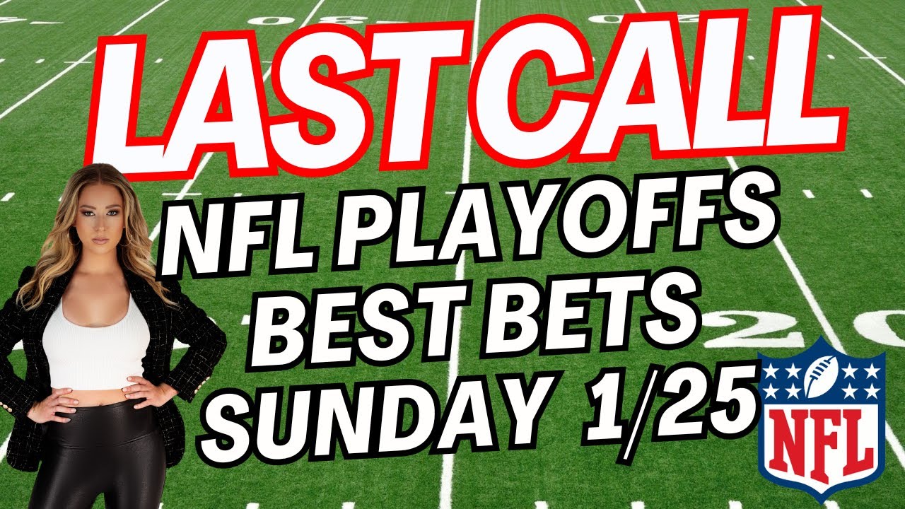 Last Call LIVE: NFL Conference Championship Picks & Best Bets | Sunday Morning Line Moves | 1/25