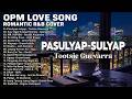 Pasulyap-sulyap - Tootsie Guevarra | Romantic R&amp;B Cover | Best OPM Tagalog Love Song 2026 Playlist