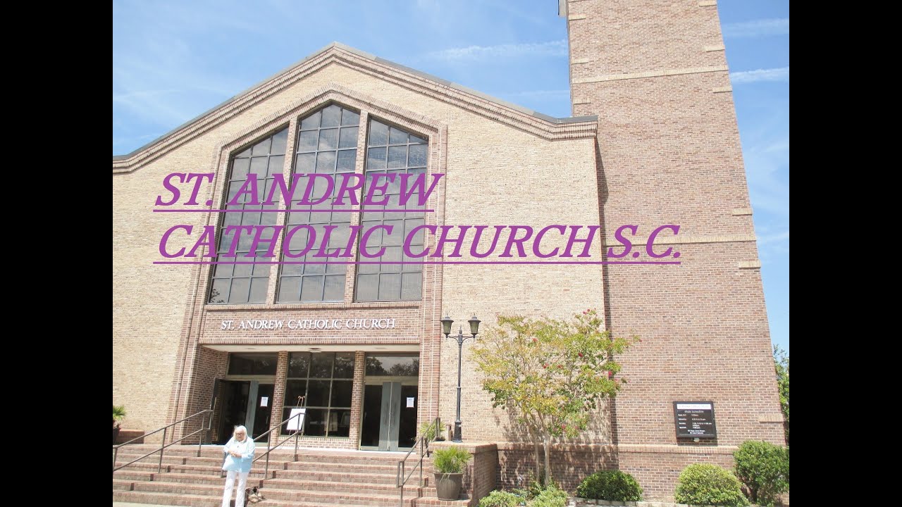 ST ANDREW CATHOLIC CHURCH MYRTLE BEACH, S. C. YouTube