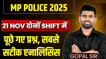 MPPOLICE 2025 | 21 NOV दोनों Shift के सभी Questions |100% सही और सटीक Analysis 🔥| new atulya academy