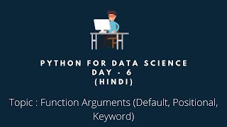 Python Training Day - 6 (Hindi) | function arguments in python - python tutorial for beginners |