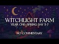 Witchlight Farm: Spring Days 5-7 (No Cam / No Commentary / Chill Gameplay) 🌙🌿