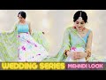 Wedding series | Mehndi look | Episode 1