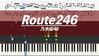 【ピアノ楽譜】乃木坂46 / Route246【上級】小室哲哉 新曲