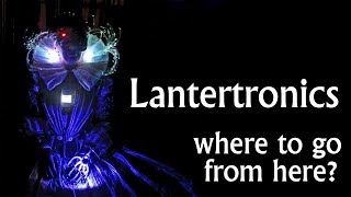 The Future Of The Lantertronics Channel And The Past Present, And Thanks To Donors 25,000 Subs