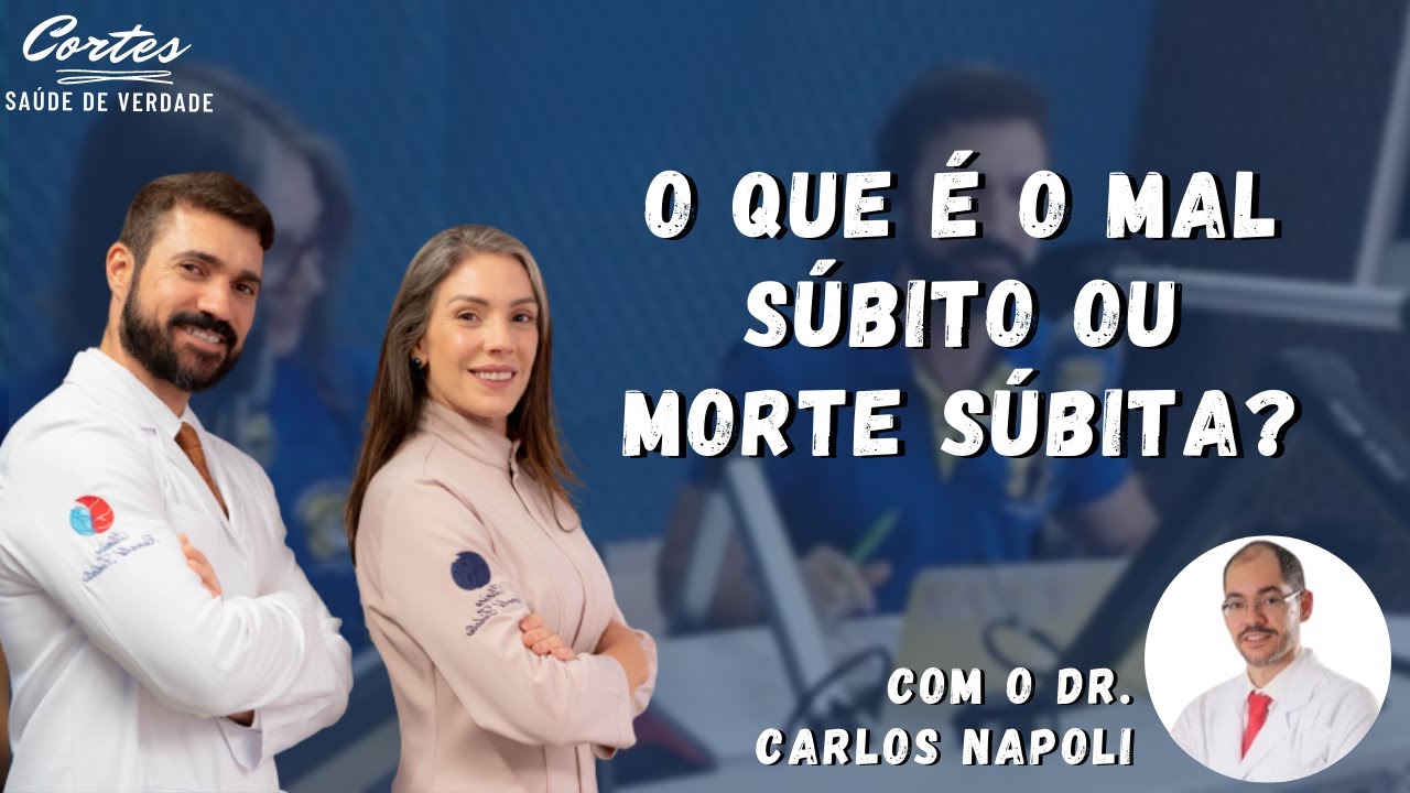 Entenda melhor o que é o mal súbito ou morte súbita. (Com o Doutor ...