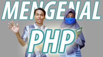 Belajar Mengenal PHP Programming - #PemrogramanWebDinamis