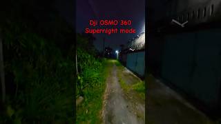 SUPERNIGHT MODE DJI 360 II Jalan jalan di komplek #djiosmo360