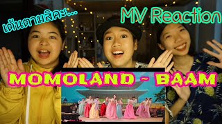 [MV] MOMOLAND (모모랜드) _ BAAM | Thai Reaction | React Ga Zhen | EP.15