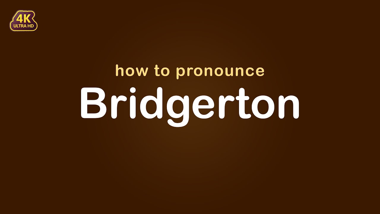 how to pronounce Bridgerton - YouTube(04)