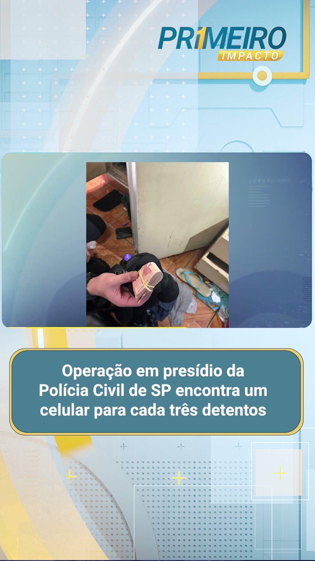 Delator do PCC: Operação em presídio encontra celular e drogas em celas