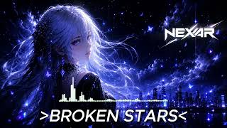 🎵BROKEN STARS🎵