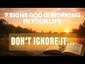 👉 7 SIGNS GOD IS WORKING IN YOUR LIFE | God is watching 🙏