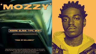 "Mozzy" (Kodak Black Type Beat) (Prod By KillaHrtz)