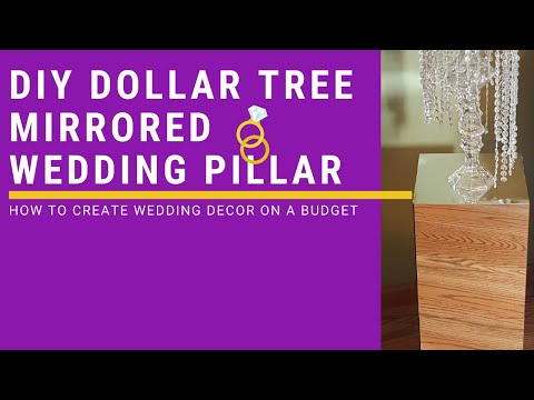 DIY Dollar Tree Mirrored Wedding Pillar|Mirrored Pedestal|How to create wedding decor on a budget