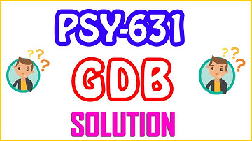 PSY631 - Psychological Testing & Measurements | Live GDB Solution | 22-January-2021