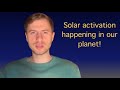 Solar storm energy is hitting hard (and we are feeling it.)