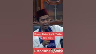 Kapan Batas Akhir Takbir Idul Fitri Dan Idul Adha? ll Ustadz Abdul Somad @tausiyahislamtv2018