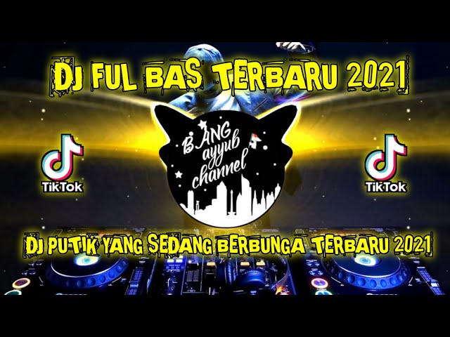 dj putik yg sedang berbunga harum yg sedang mewangi full bass 2021. class=