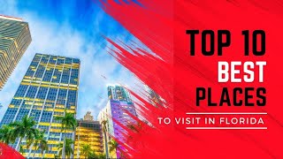 10 Best Places to Visit in Florida - Travel Video 2024