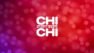 Trey Songz - Chi Chi feat. Chris Brown (Hikeii Remix) [ Audio]