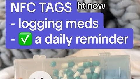 How to use NFC tags to log daily medications in a note and how to check off recurring reminders