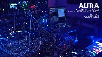 Aura -- Ambient Modular (Oxi One, Disting Ex, Data Bender, Chainsaw, Nebulae)