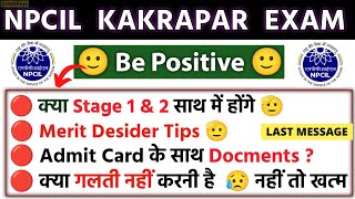 NPCIL Kakrapar Exam 2026 🔥 Stage 1 & 2 Same Day? 😱 Admit Card + Documents + Final Tips | MUST WATCH