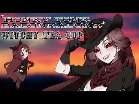 "Honky Tonk Badonkadonk" ⭐ Cover by @Witchy_Tea_Cup | VTuber Country Album