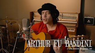 ARTHUR FU BANDINI - L'ETRE A VOUS l La POP Session