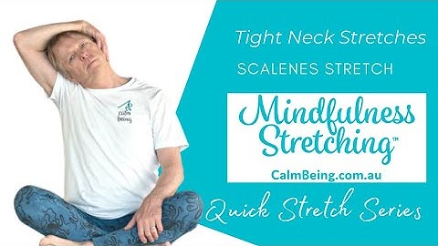 Great Scalene Muscle Stretch |  Scalene Stretch | Scalene Neck Stretch | Mindfulness Stretching