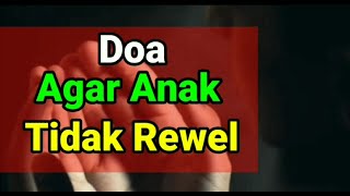 Doa Agar Anak Tidak Rewel \u0026 Nangis Terus