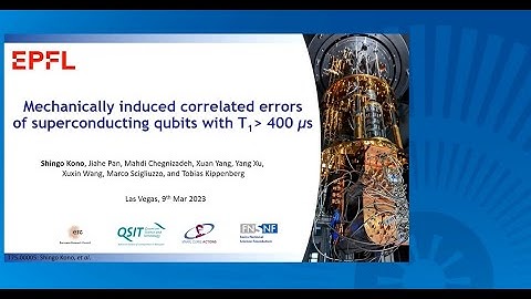 2023 APS  - Mechanically induced correlated errors of superconducting qubits with T1 over 400 us