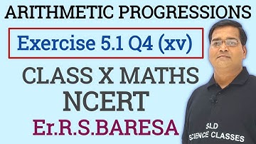 Class 10 maths | Chapter 5 Arithmetic Progressions (AP) | Exercise 5.1 Q4 (xv)  | NCERT