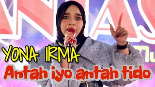 ANTAH IYO ANTAH TIDO Versi New ( Yona Irma Ft Rades Hanavi ) - Fantasi Musik