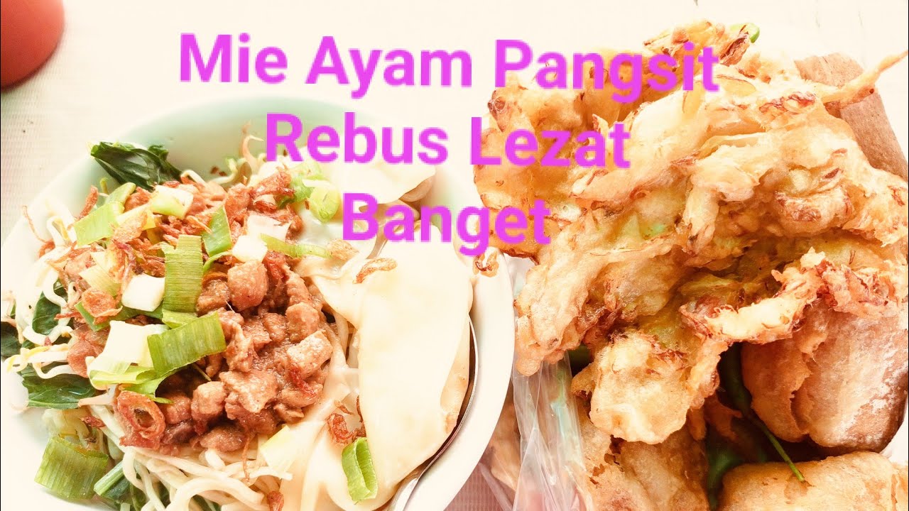 Mie Ayam Pangsit Rebus Lezat Banget