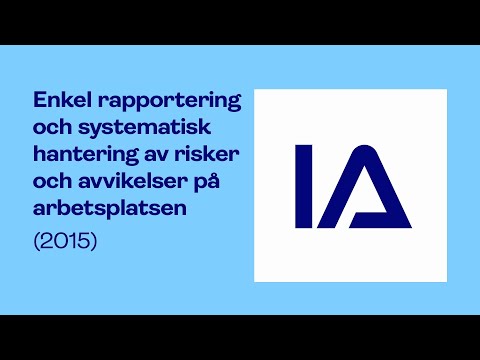 IA-systemet. För en säkrare och effektivare arbetsplats