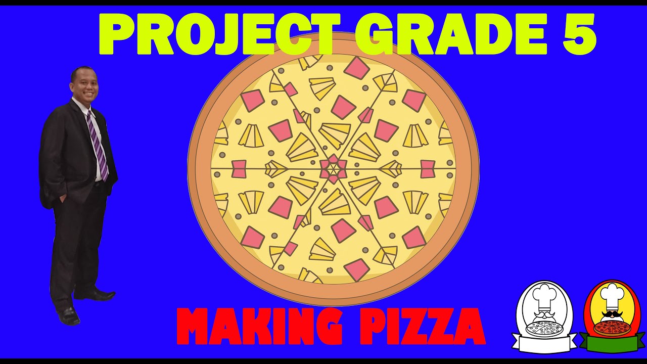 Project Grade 5 (Making Pizza) YouTube