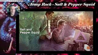 Aesop Rock - Salt &amp; Pepper Squid (Official Audio) - Rants &amp; Reactions with Rollen Green